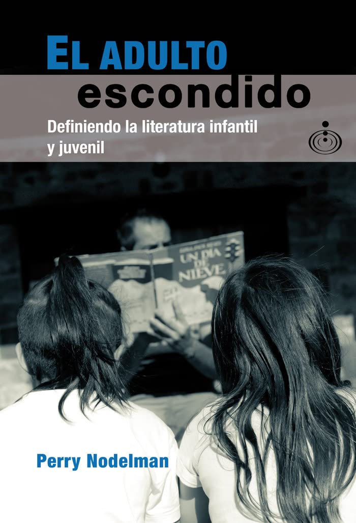 El adulto escondido. Definiendo la literatura infantil y juvenil