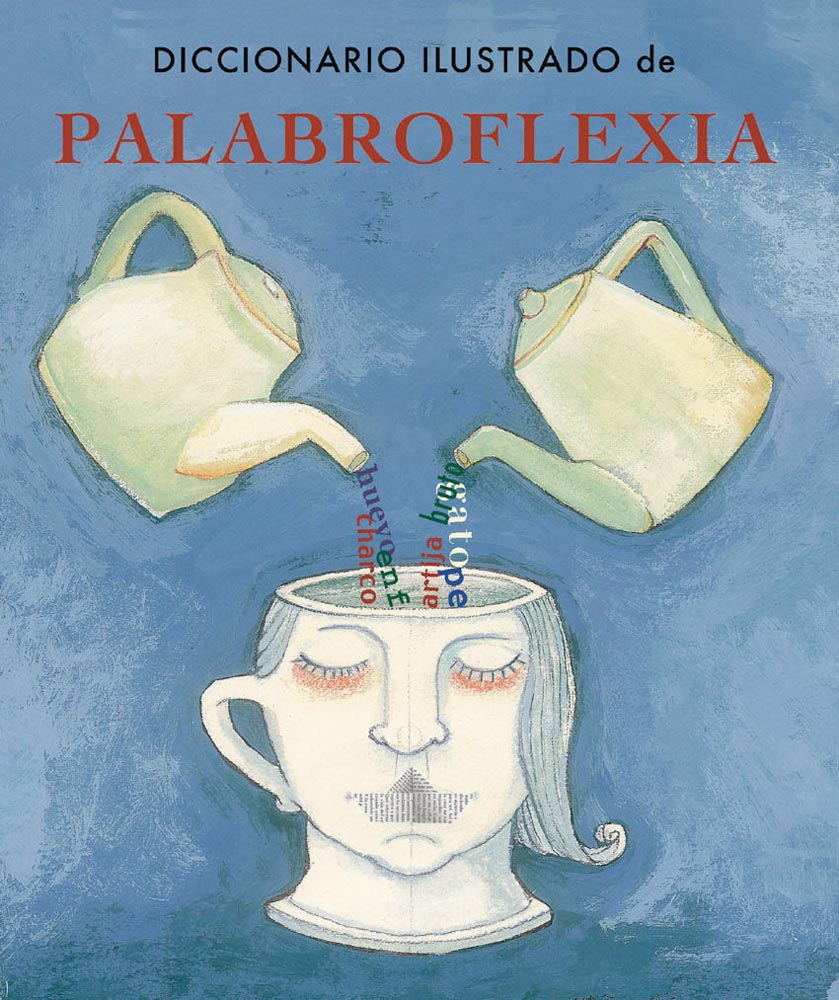 Diccionario ilustrado de palabroflexia